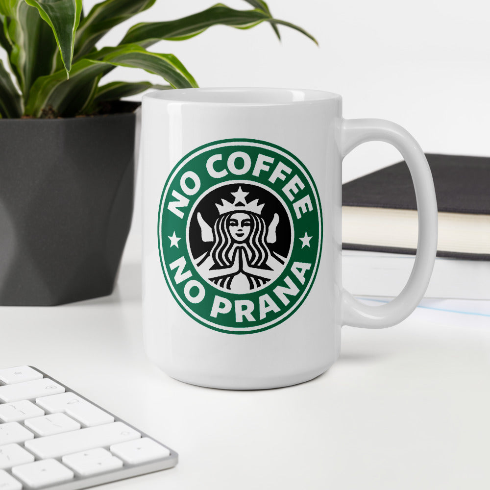 No Coffee No Prana Mug