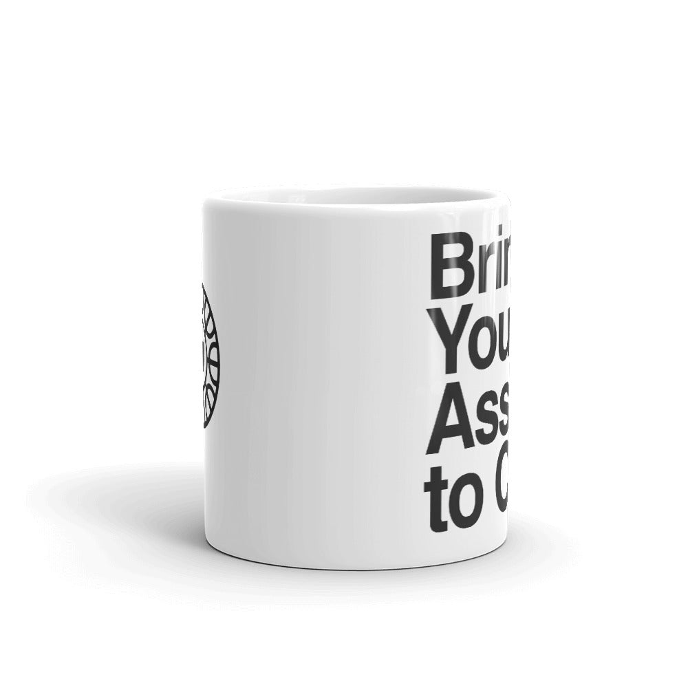 Bring Your Ass to Class AYC Mug