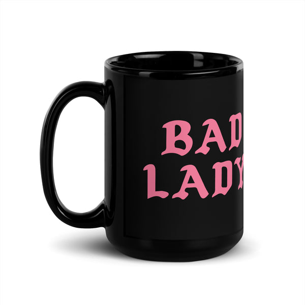 Bad Lady Mug